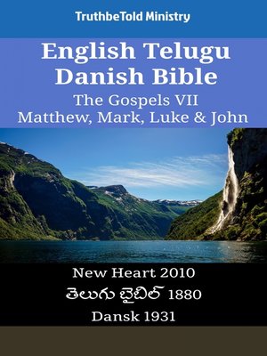 cover image of English Telugu Danish Bible--The Gospels VII--Matthew, Mark, Luke & John